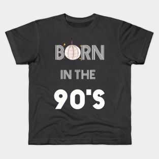 Born in the  90 s Kids T-Shirt